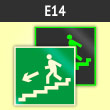 Знак E14 «Направление к эвакуационному выходу по лестнице вниз (левосторонний)» (фотолюм. пластик ГОСТ, 200х200 мм)